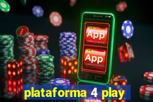 plataforma 4 play